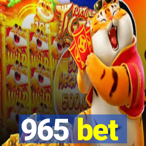 965 bet